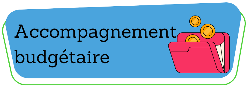 Accompagnement budgétaire